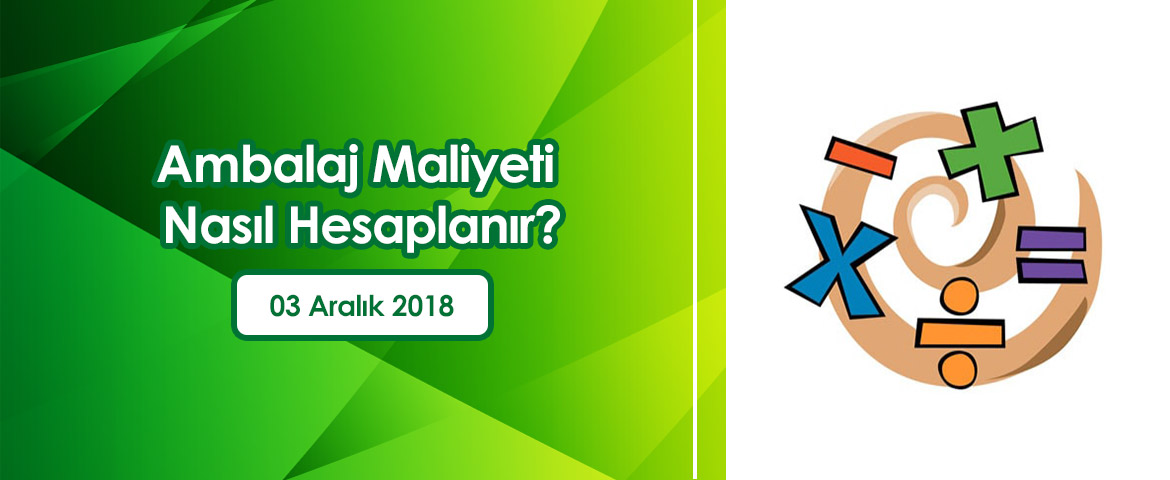 Ambalaj Maliyeti Nasıl Hesaplanır?