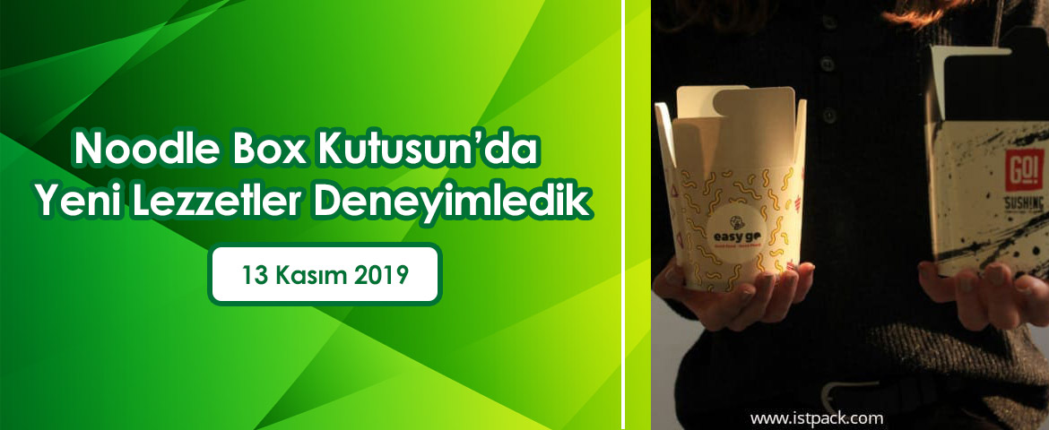 Noodle Box Kutusun’da Yeni Lezzetler Deneyimledik