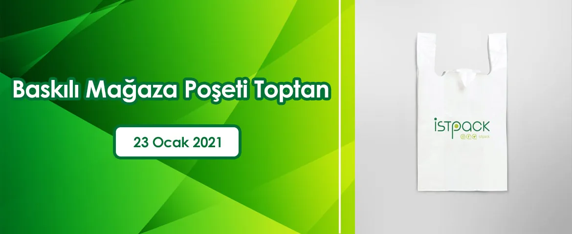 Baskılı Mağaza Poşeti Toptan