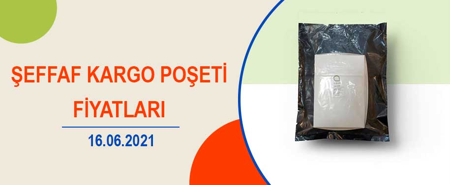 Şeffaf Kargo Poşeti Fiyatları